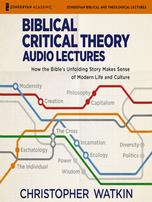 Title details for Biblical Critical Theory Audio Lectures, Part 1 by Christopher Watkin - Wait list